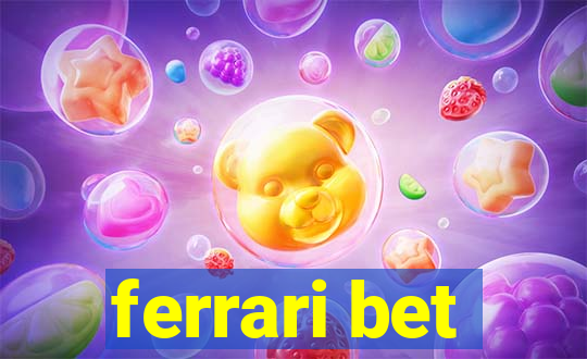 ferrari bet